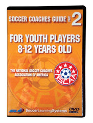 NSCAA Soccer Coaches Guide For Youth Players 8-12 Year Olds